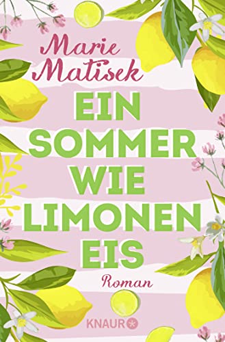 Ein Sommer wie Limoneneis: Roman von Droemer Knaur*