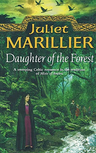 DAUGHTER OF THE FOREST (The Sevenwaters Trilogy)