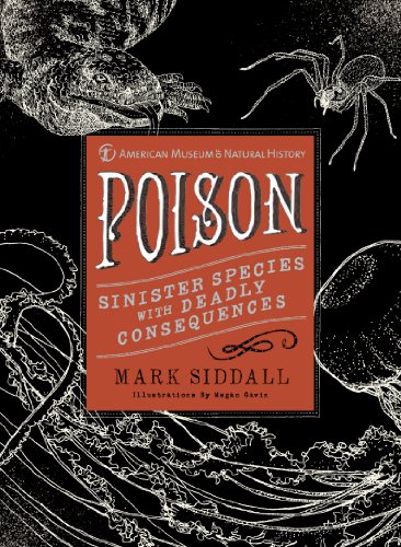 Poison: Sinister Species with Deadly Consequences (American Museum of Natural History) von Sterling Publishing Co Inc