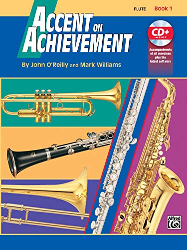 Accent On Achievement, Book 1 (Querflöte): Die Band-Methode zur Förderung von Kreativität und Musikalität: Die Band-Methode zur Förderung von Kreativität und Musikalität (mit dt. Übersetzungsbeilage)