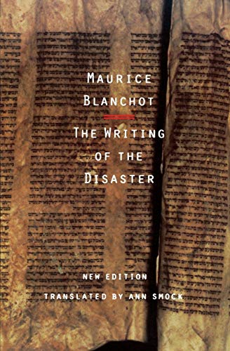 The Writing of the Disaster: L'Ecriture Du Desastre von University of Nebraska Press