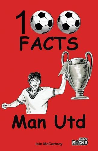 Manchester United - 100 Facts von Wymer Publishing