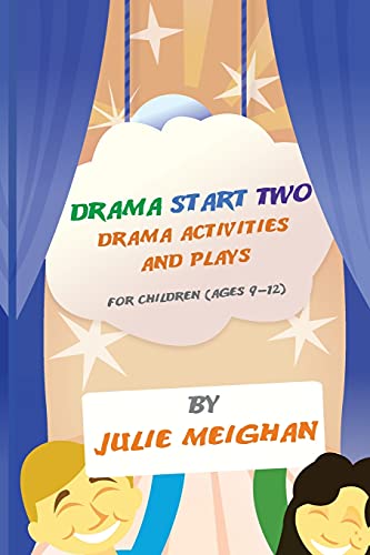 Drama Start Two Drama Activities and Plays for Children (ages 9-12): Drama Start Two von Jembooks
