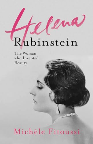 Helena Rubinstein: The Woman Who Invented Beauty von Gallic Books