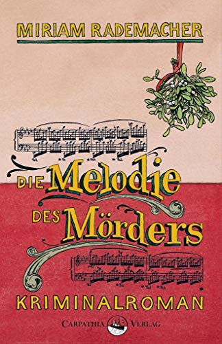 Die Melodie des Mörders: Kriminalroman (Ein Colin-Duffot-Krimi) von Carpathia Verlag GmbH