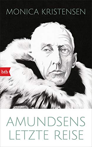 Amundsens letzte Reise von btb