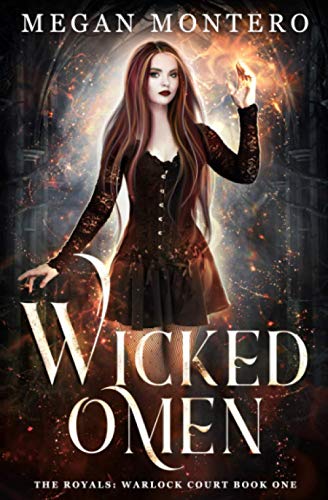Wicked Omen (The Royals: Warlock Court, Band 1)