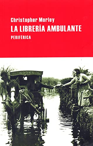 La Libreria Ambulante (Largo recorrido, Band 32) von Editorial Periferica