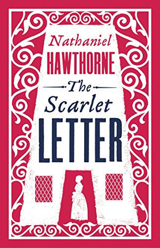 The Scarlet Letter: Nathaniel Hawthorne (Evergreens)