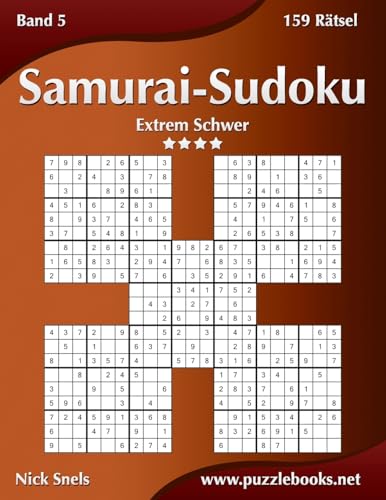 Samurai-Sudoku - Extrem Schwer - Band 5 - 159 Rätsel von CREATESPACE