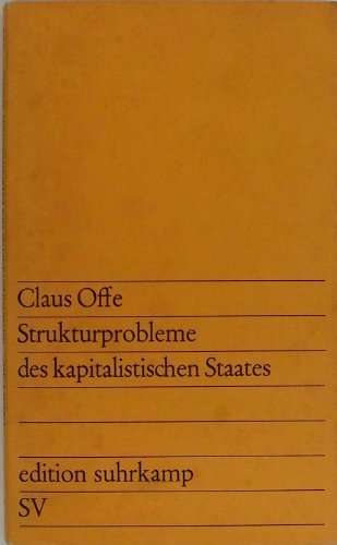 Strukturprobleme des kapitalistischen Staates: Aufsätze zur Politischen Soziologie (edition suhrkamp)