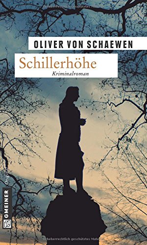 Schillerhöhe: Kriminalroman (Kriminalromane im GMEINER-Verlag) von Gmeiner-Verlag