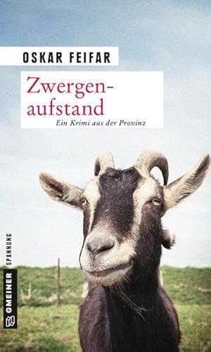 Zwergenaufstand: Kriminalroman (Kriminalromane im GMEINER-Verlag) von Gmeiner-Verlag