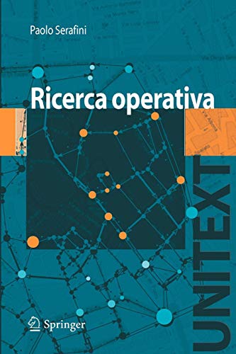 Ricerca Operativa (Unitext/Collana di Informatica) (Italian Edition) von Springer