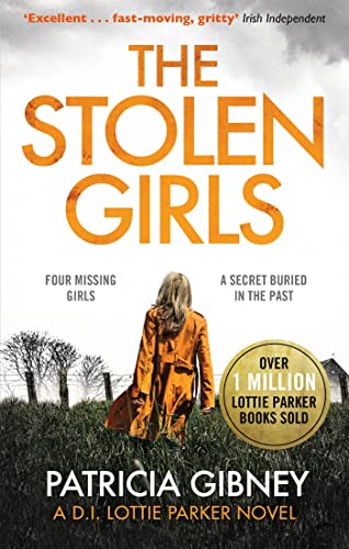 The Stolen Girls: A totally gripping thriller with a twist you won't see coming (Detective Lottie Parker, Book 2) von Sphere