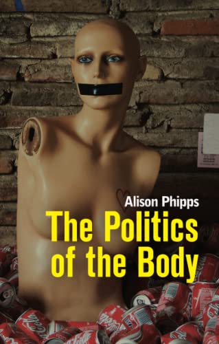 The Politics of the Body: Gender in a Neoliberal and Neoconservative Age