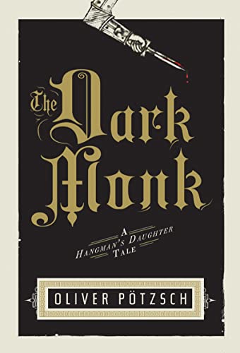 The Dark Monk (US Edition): A Hangman's Daughter Tale