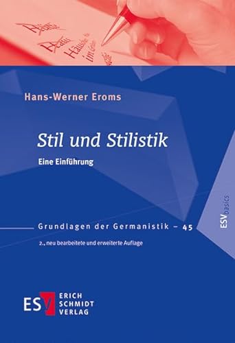 Stil und Stilistik: Eine Einführung (Grundlagen der Germanistik) von Schmidt, Erich Verlag