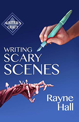 Writing Scary Scenes: Professional Techniques for Thrillers, Horror and Other Exciting Fiction (Writer's Craft, Band 2) von Createspace Independent Publishing Platform