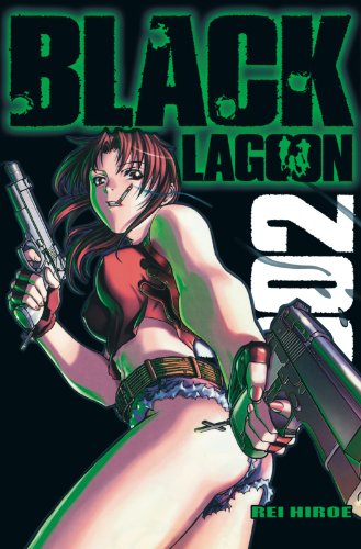 Black Lagoon 2: Spektakuläre Manga-Action um wahnwitzige Abenteuer und eine unerschrockene Piratenbande (2) von Carlsen Verlag GmbH
