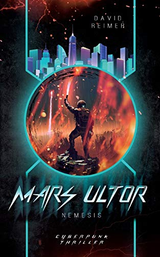 Mars Ultor: Nemesis: Cyberpunk Thriller