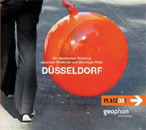 Düsseldorf- Ein akustischer Streifzug zwischen Rheinufer und Worringer Platz CD. (Streifzüge) von FREIBERG,HENNING/GLOEDE,INGRID