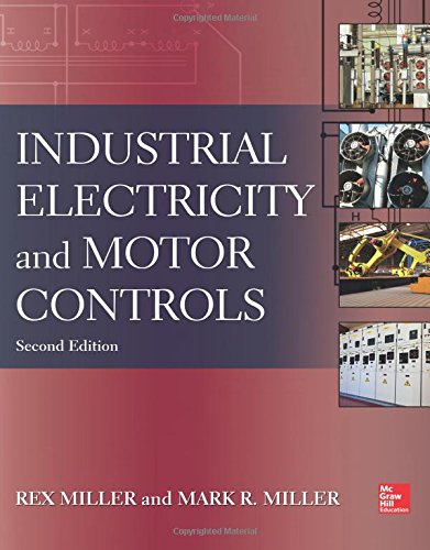 Industrial Electricity and Motor Controls, Second Edition von McGraw-Hill Education