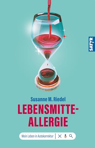 Lebensmitteallergie: Mein Leben in Autokorrektur von SATYR Verlag