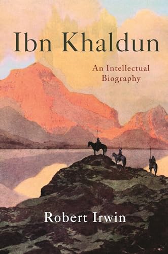 Ibn Khaldun: An Intellectual Biography