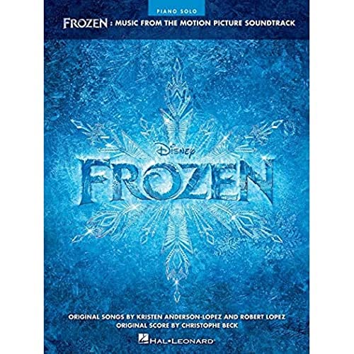 Frozen - Music From Motion Picture Soundtrack -Intermediate - Advanced piano solo-: Songbook für Klavier: Music from the Motion Picture Soundtrack: Piano Solo