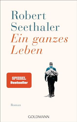 Ein ganzes Leben: Roman - Jetzt im Kino – mit Stefan Gorski, August Zirner, Julia Franz Richter und Marianne Sägebrecht. von Goldmann