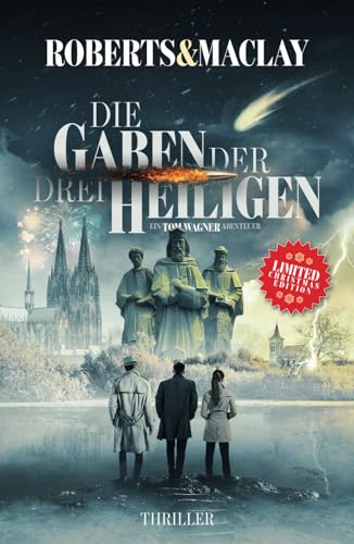 Die Gaben der drei Heiligen (Ein Tom Wagner Abenteuer, Band 10) von Independently published