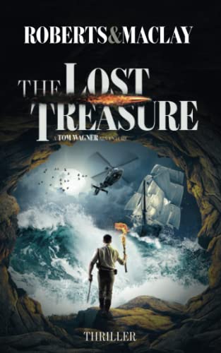The Lost Treasure (A Tom Wagner Adventure, Band 8)