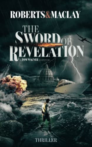 The Sword of Revelation (A Tom Wagner Adventure, Band 7) von Independently published