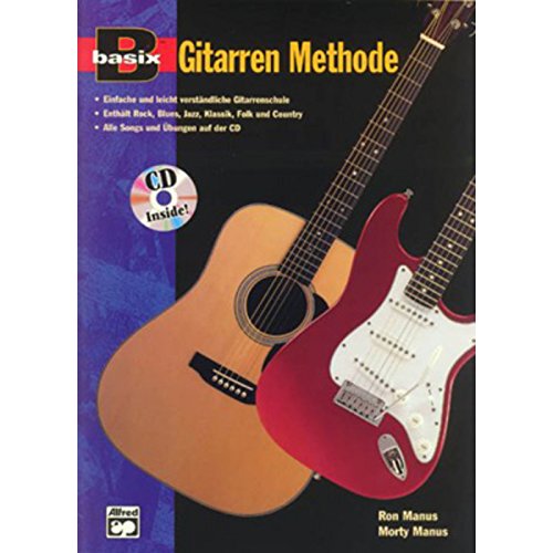 Basix Gitarren Methode (Buch & CD): Einfache und leicht verständliche Gitarrenschule von Alfred Music