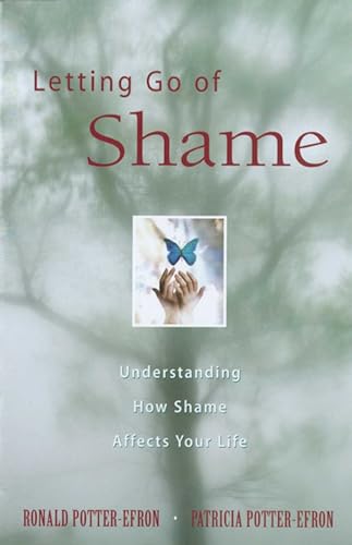 Letting Go of Shame: Understanding How Shame Affects Your Life