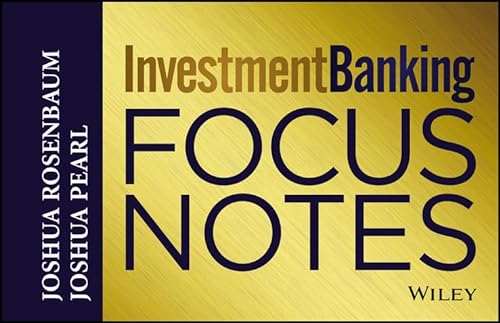 Investment Banking Focus Notes (Wiley Finance)