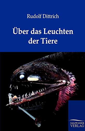 Über das Leuchten der Tiere von Salzwasser-Verlag GmbH