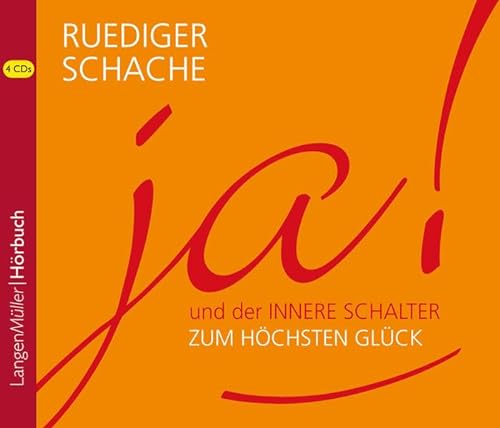 ja! (CD): und der innere Schalter zum höchsten Glück von Langen/Müller Audio-Books