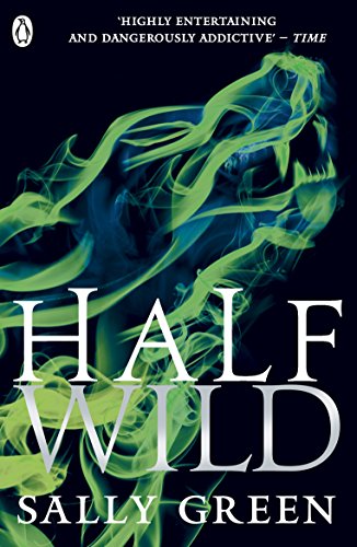 Half Wild: Sally Green (Half Bad, 2) von Penguin
