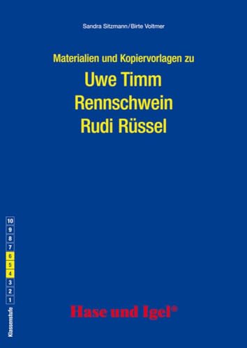 Begleitmaterial: Rennschwein Rudi Rüssel: Klasenstufen 4, 5 , 6 von Hase und Igel Verlag GmbH