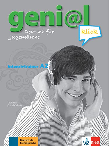 geni@l klick A2: Deutsch für Jugendliche. Intensivtrainer (geni@l klick: Deutsch als Fremdsprache für Jugendliche) von Klett