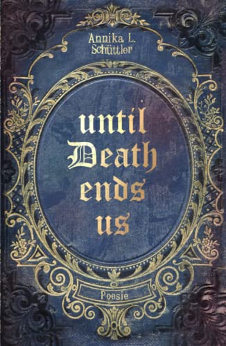 Until Death ends us (Poetry of Pain)