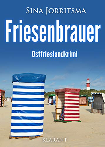 Friesenbrauer. Ostfrieslandkrimi von Klarant