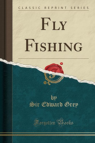 Fly Fishing (Classic Reprint) von Forgotten Books