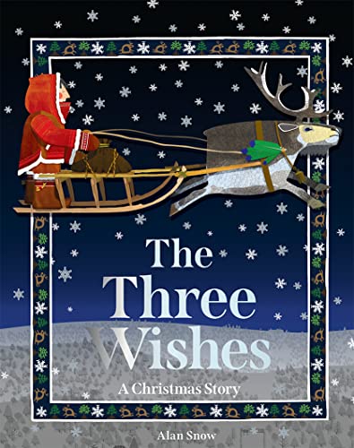 The Three Wishes: A festive children’s illustrated picture book