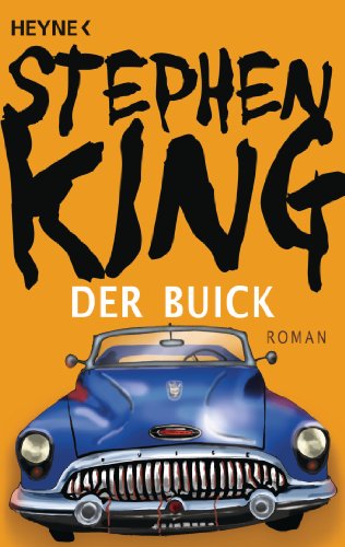 Der Buick: Roman von Heyne Taschenbuch