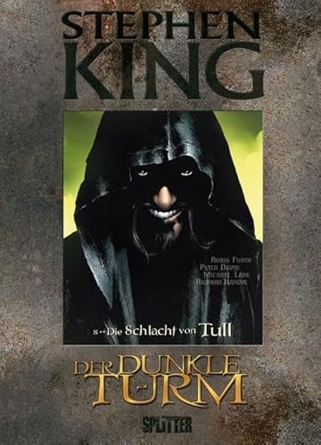 Stephen King – Der Dunkle Turm. Band 8: Die Schlacht von Tull von Splitter Verlag