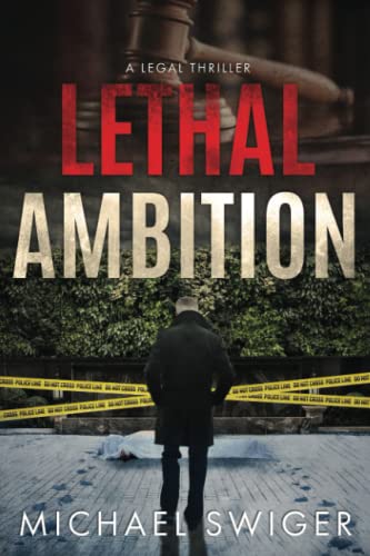 Lethal Ambition: An Edward Mead Legal Thriller: Book One