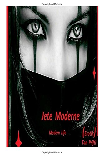 Jete Moderne (Shqip) Modern Life   erotik: Modern Life (2, Band 2)